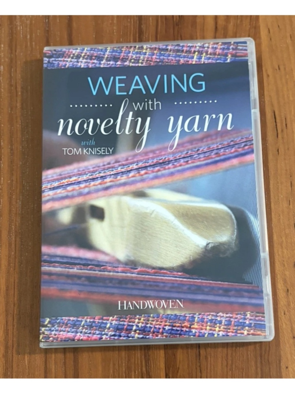 Weaving With Novelty Yarn (DVD) With Tom Knisely Handwoven